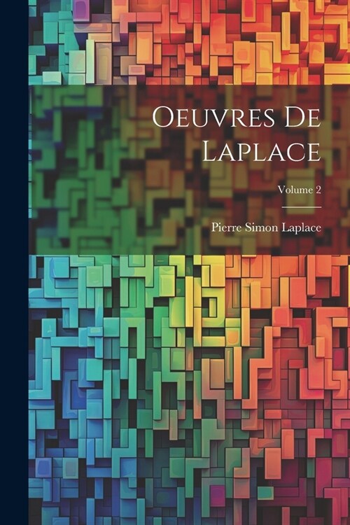 Oeuvres De Laplace; Volume 2 (Paperback)