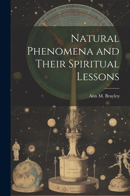 Natural Phenomena and Their Spiritual Lessons (Paperback)
