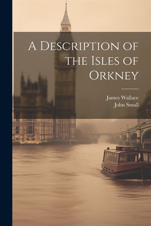 A Description of the Isles of Orkney (Paperback)