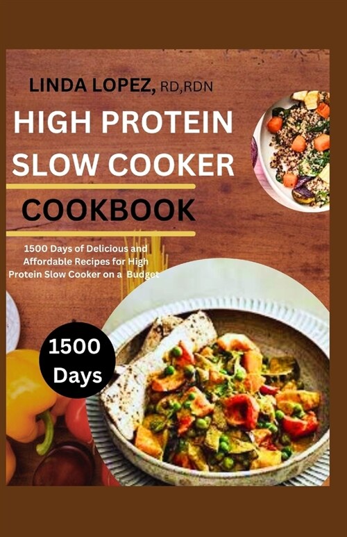 The High Protein Slow Cooker Cookbook (Paperback)