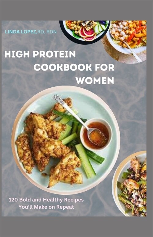 The High Protein Cookbook for Women (Paperback)