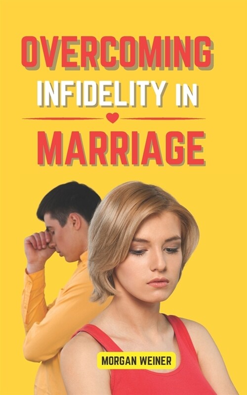 Overcoming Infidelity in Marriage (Paperback)