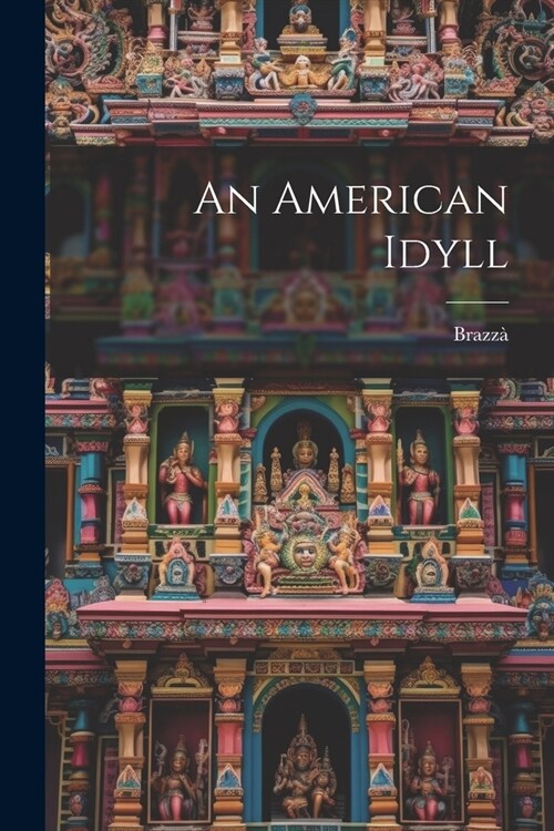 An American Idyll (Paperback)