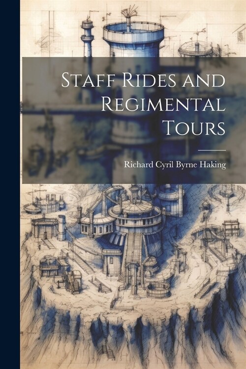 Staff Rides and Regimental Tours (Paperback)