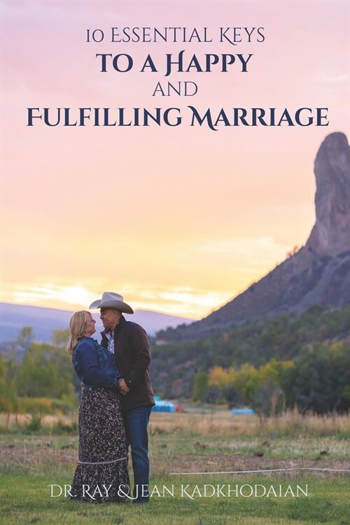 Ten Essential Keys to a Happy and Fulfilling Marriage (Paperback)