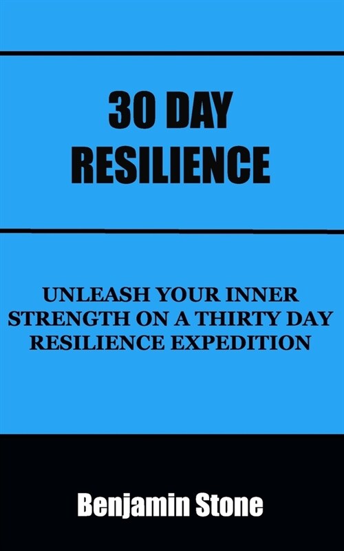 30 Day Resilience (Paperback)