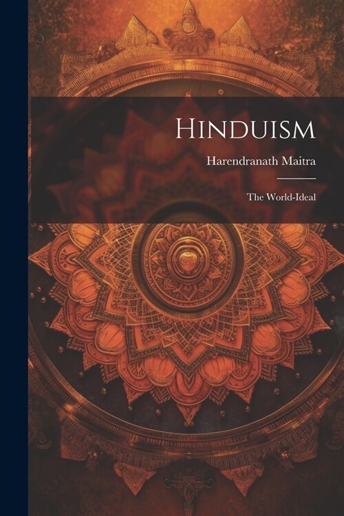 Hinduism: The World-Ideal (Paperback)