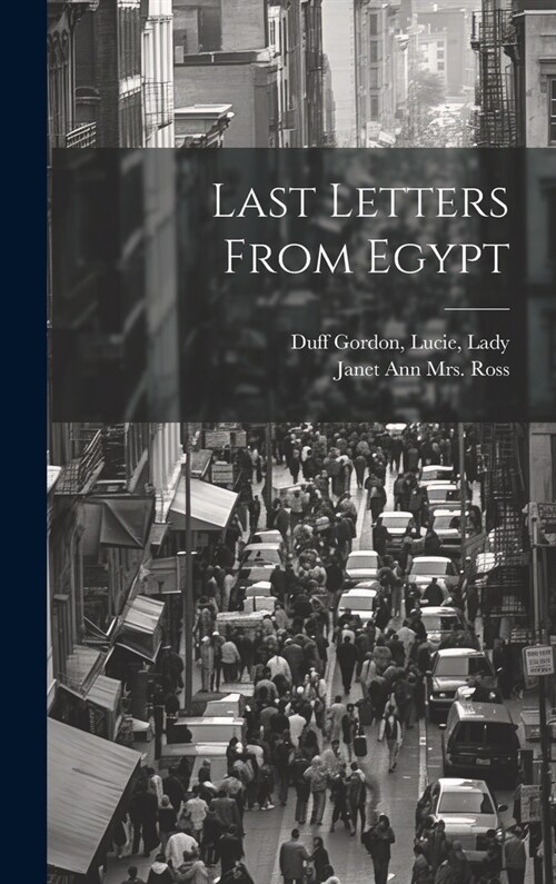 Last Letters From Egypt (Hardcover)