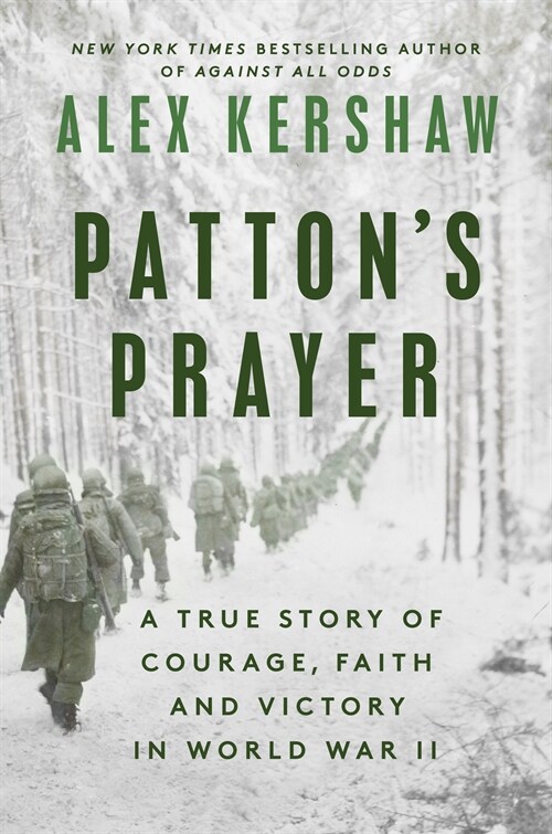 Pattons Prayer: A True Story of Courage, Faith, and Victory in World War II (Hardcover)