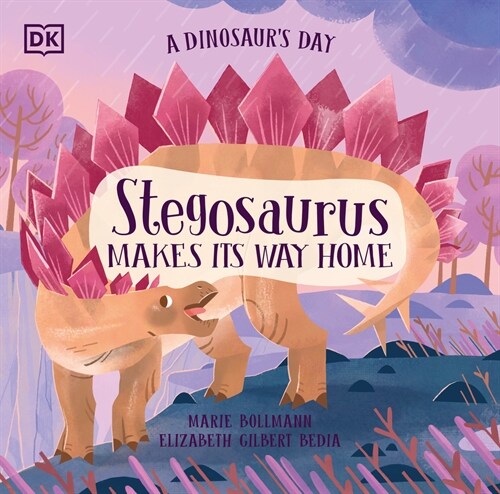 A Dinosaurs Day: Stegosaurus Makes Its Way Home (Hardcover)