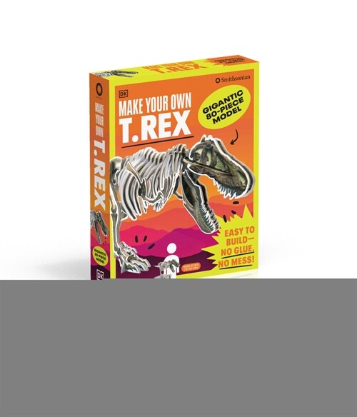 Make Your Own T. Rex: Easy to Build - No Glue, No Mess! (Hardcover)