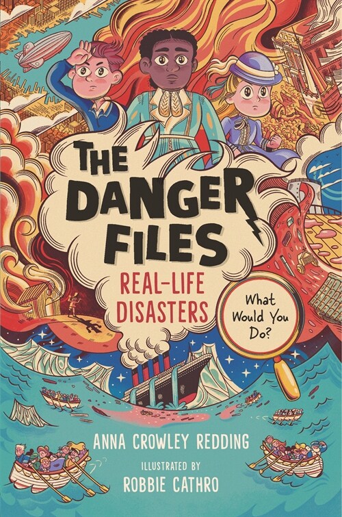 The Danger Files: Real-Life Disasters (Hardcover)