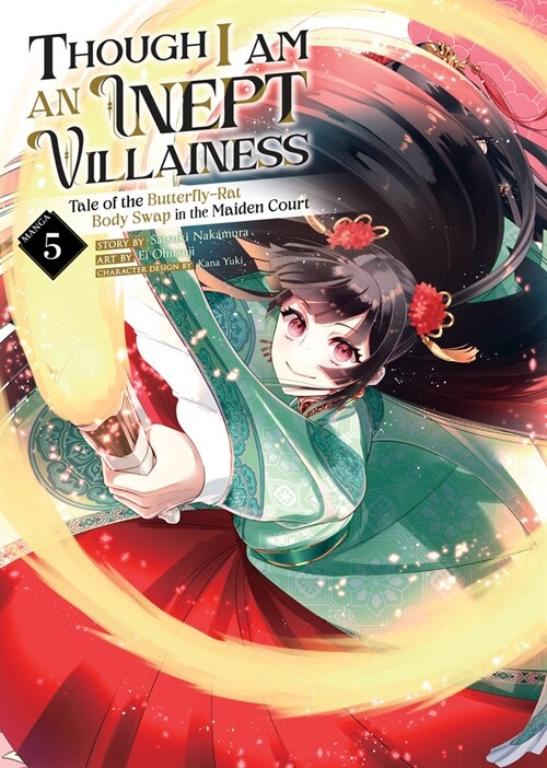 Though I Am an Inept Villainess: Tale of the Butterfly-Rat Body Swap in the Maiden Court (Manga) Vol. 5 (Paperback)