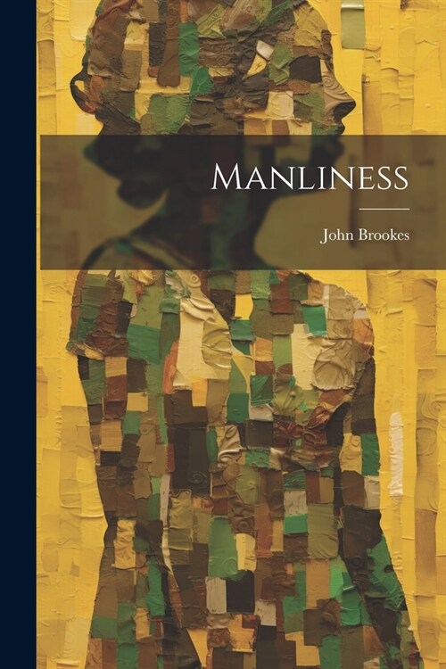Manliness (Paperback)