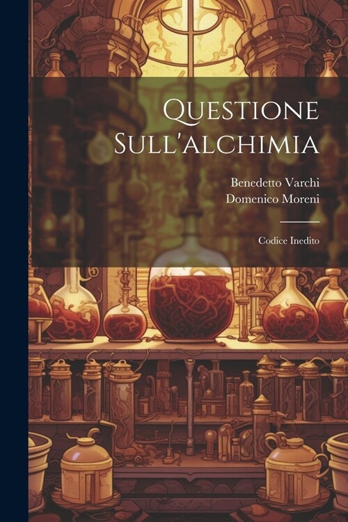 Questione Sullalchimia: Codice Inedito (Paperback)