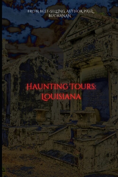 Haunted Tours: Louisiana (Paperback)