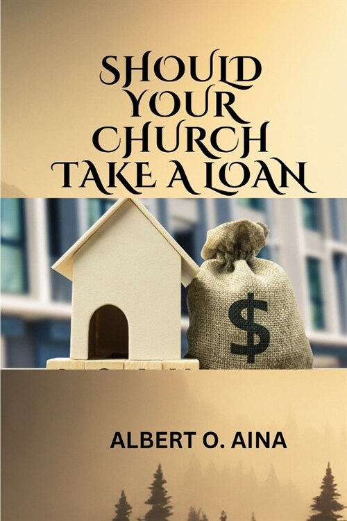 Should Your Church Take a Loan (Paperback)