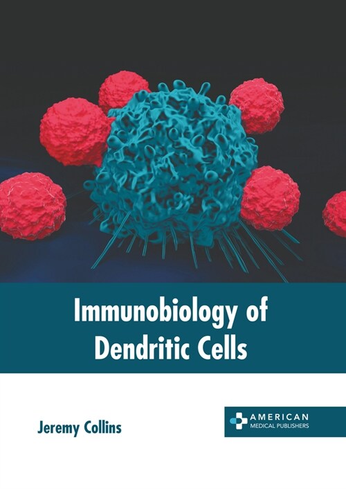 Immunobiology of Dendritic Cells (Hardcover)