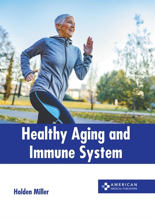 Healthy Aging and Immune System (Hardcover)