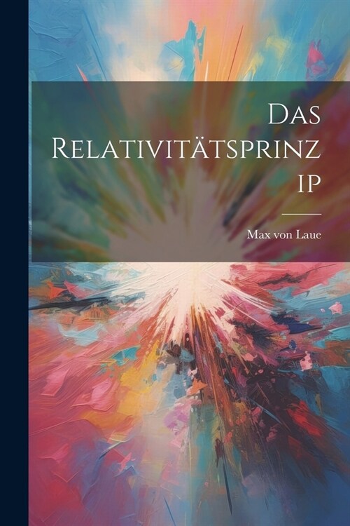 Das Relativit?sprinzip (Paperback)