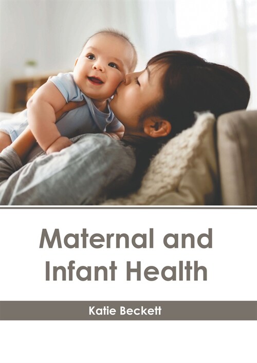 Maternal and Infant Health (Hardcover)