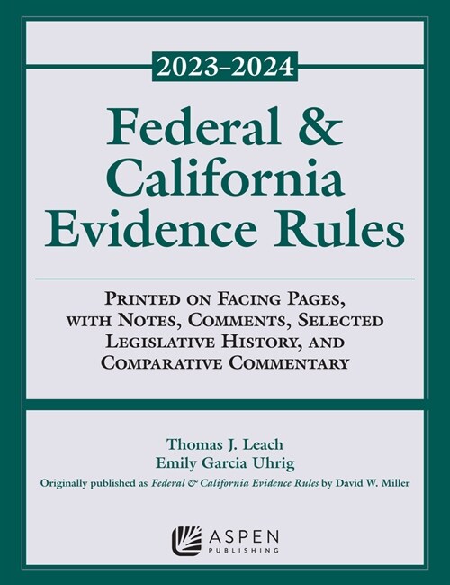 Federal and California Evidence Rules: 2023-2024 Supplement (Paperback)