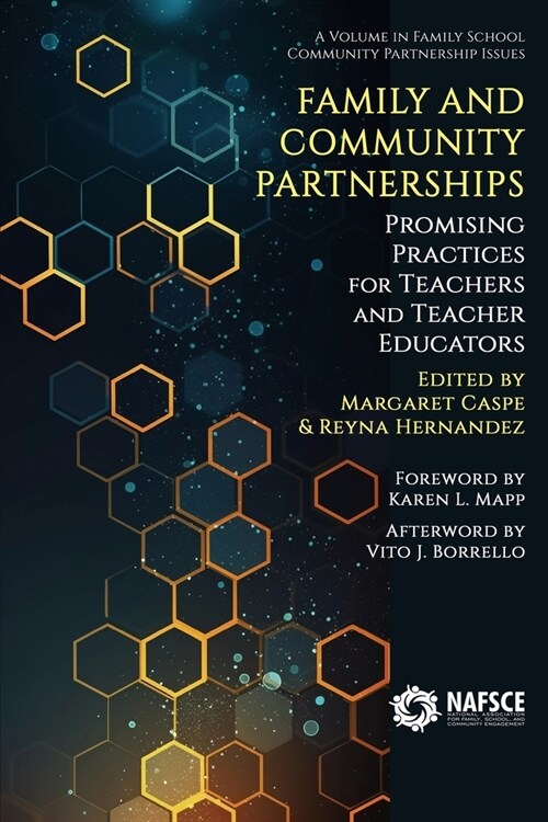 Family and Community Partnerships: Promising Practices for Teachers and Teacher Educators (Paperback)