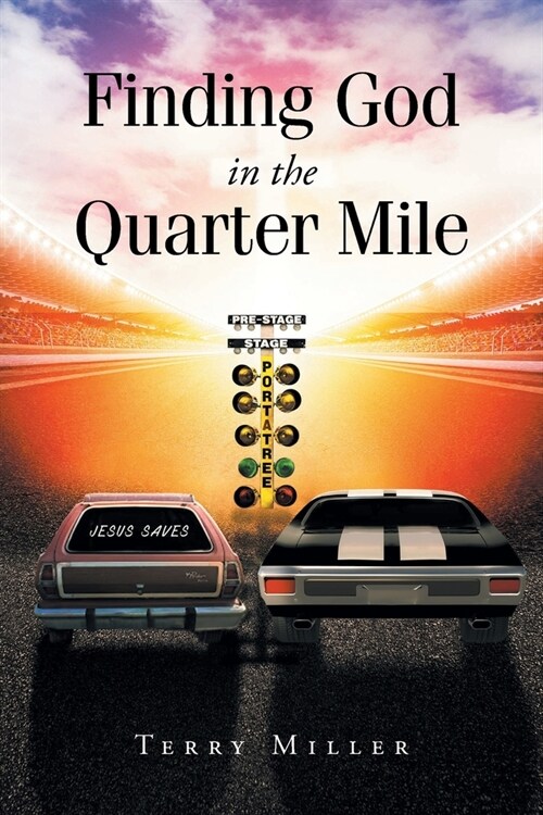 Finding God in the Quarter Mile (Paperback)