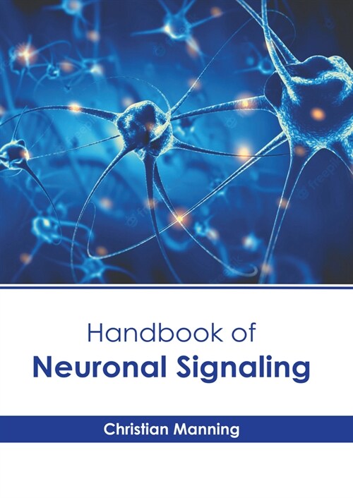 Handbook of Neuronal Signaling (Hardcover)