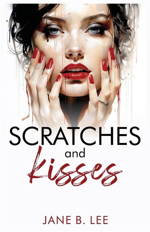 Scratches and Kisses (Paperback)