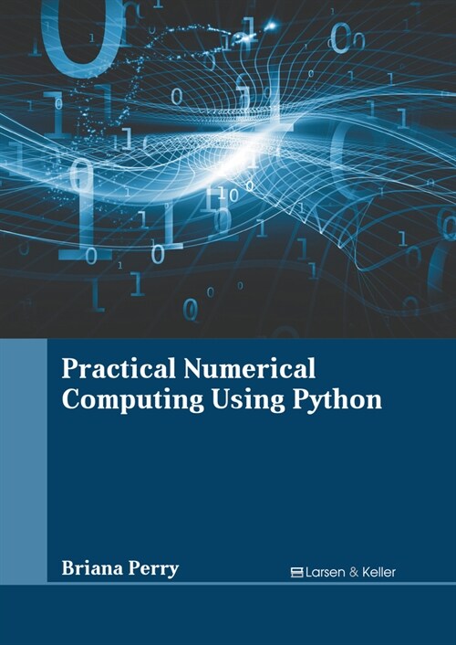 Practical Numerical Computing Using Python (Hardcover)