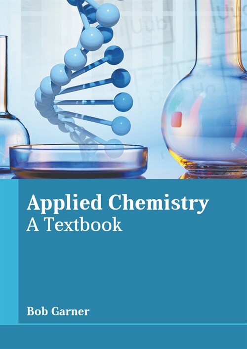 Applied Chemistry: A Textbook (Hardcover)