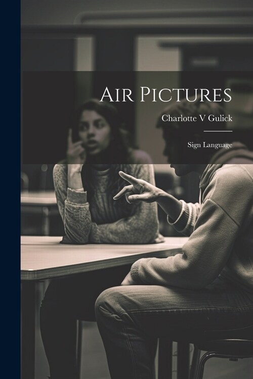 Air Pictures: Sign Language (Paperback)