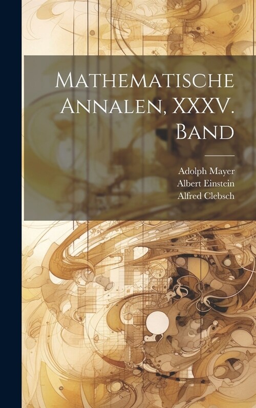 Mathematische Annalen, XXXV. Band (Hardcover)