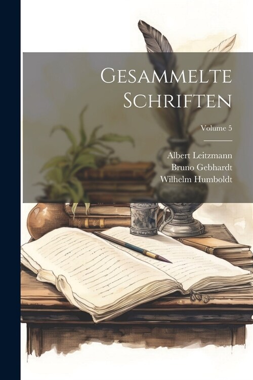 Gesammelte Schriften; Volume 5 (Paperback)