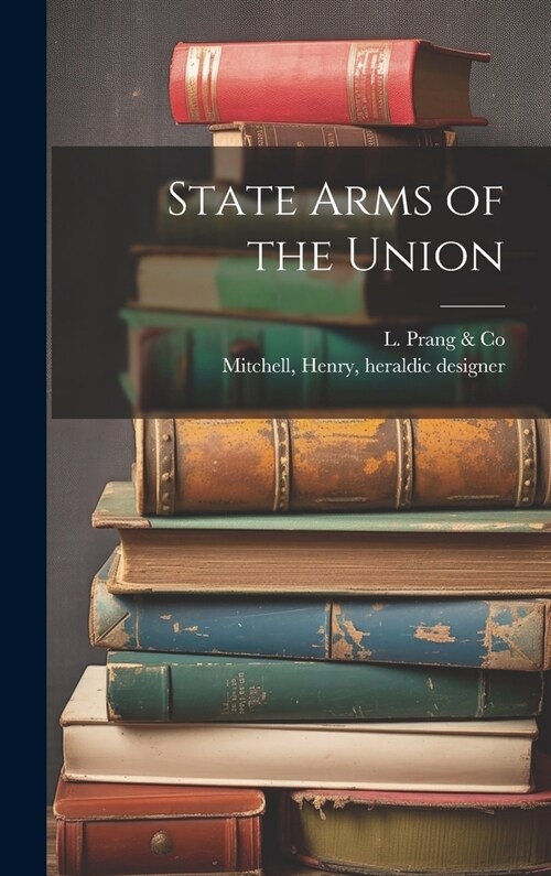 State Arms of the Union (Hardcover)