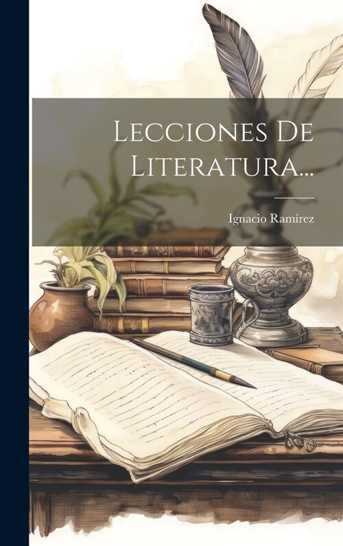 Lecciones De Literatura... (Hardcover)