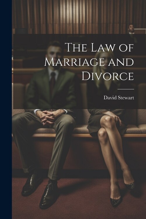 The Law of Marriage and Divorce (Paperback)