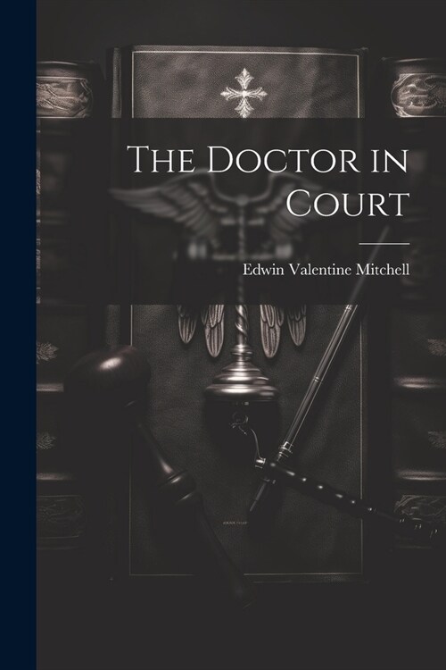 The Doctor in Court (Paperback)