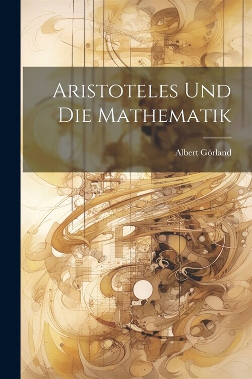 Aristoteles Und Die Mathematik (Paperback)
