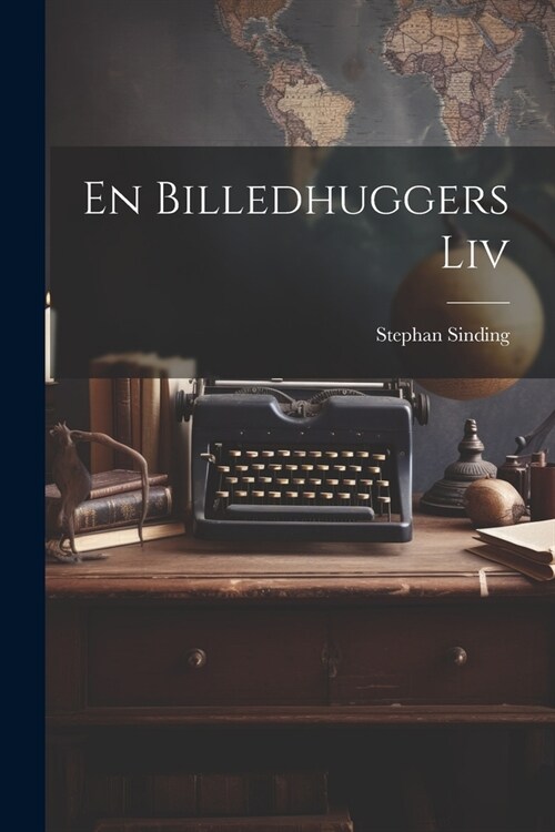 En Billedhuggers Liv (Paperback)