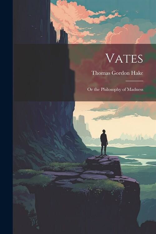 Vates: Or the Philosophy of Madness (Paperback)