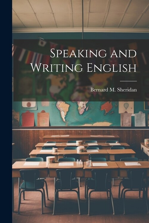 Speaking and Writing English (Paperback)