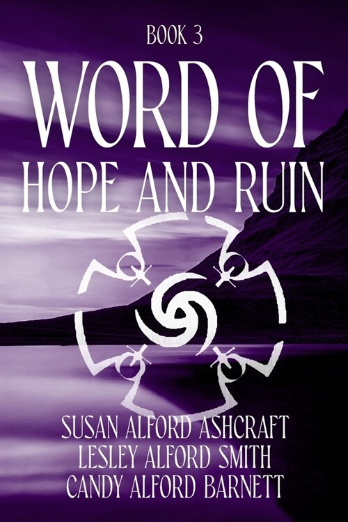 Word of Hope and Ruin: Book 3 (Paperback)