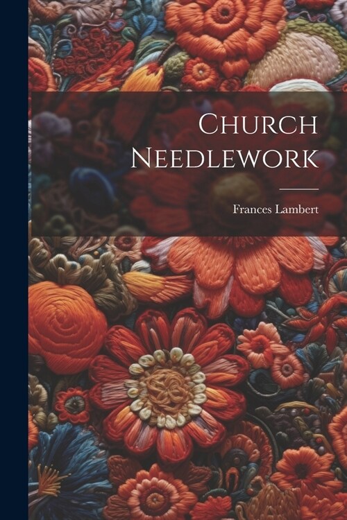 Church Needlework (Paperback)