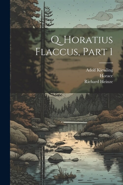 Q. Horatius Flaccus, Part 1 (Paperback)