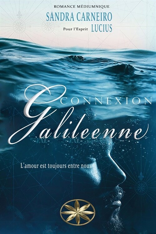 Connexion Galileenne: Lamour est toujours entre nous (Paperback)