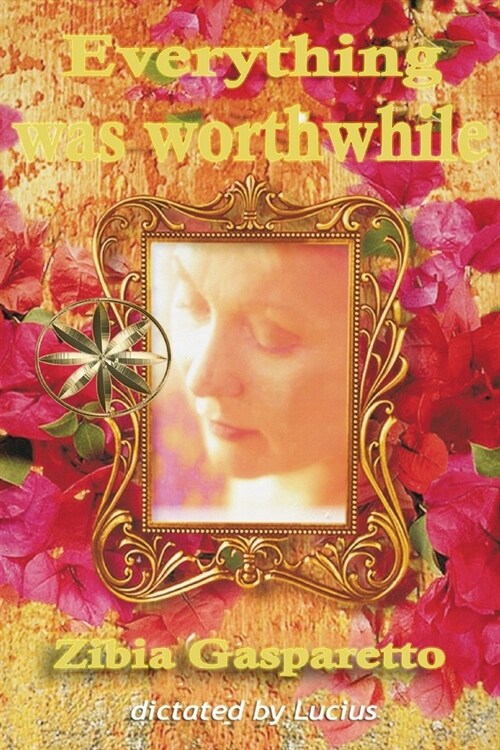 Everything Was Worthwhile (Paperback)