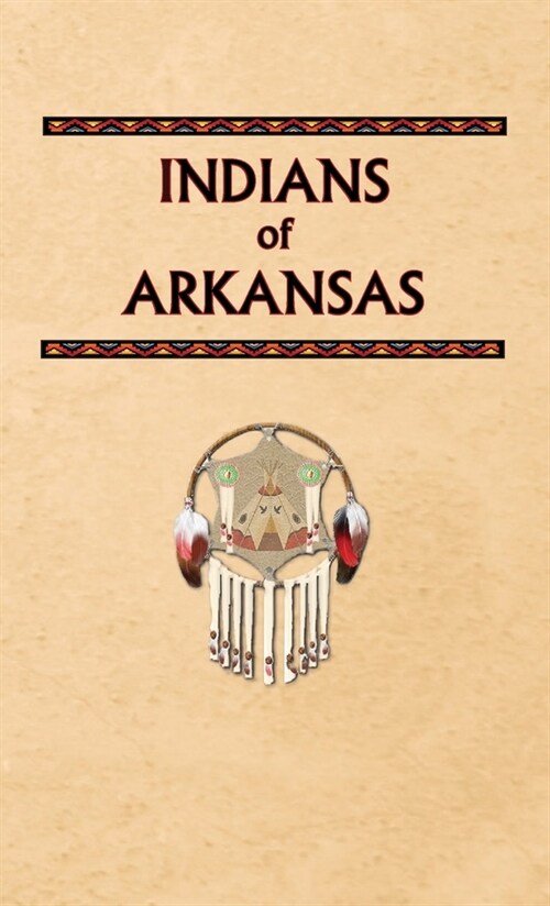 Indians of Arkansas (Hardcover)