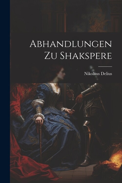 Abhandlungen Zu Shakspere (Paperback)